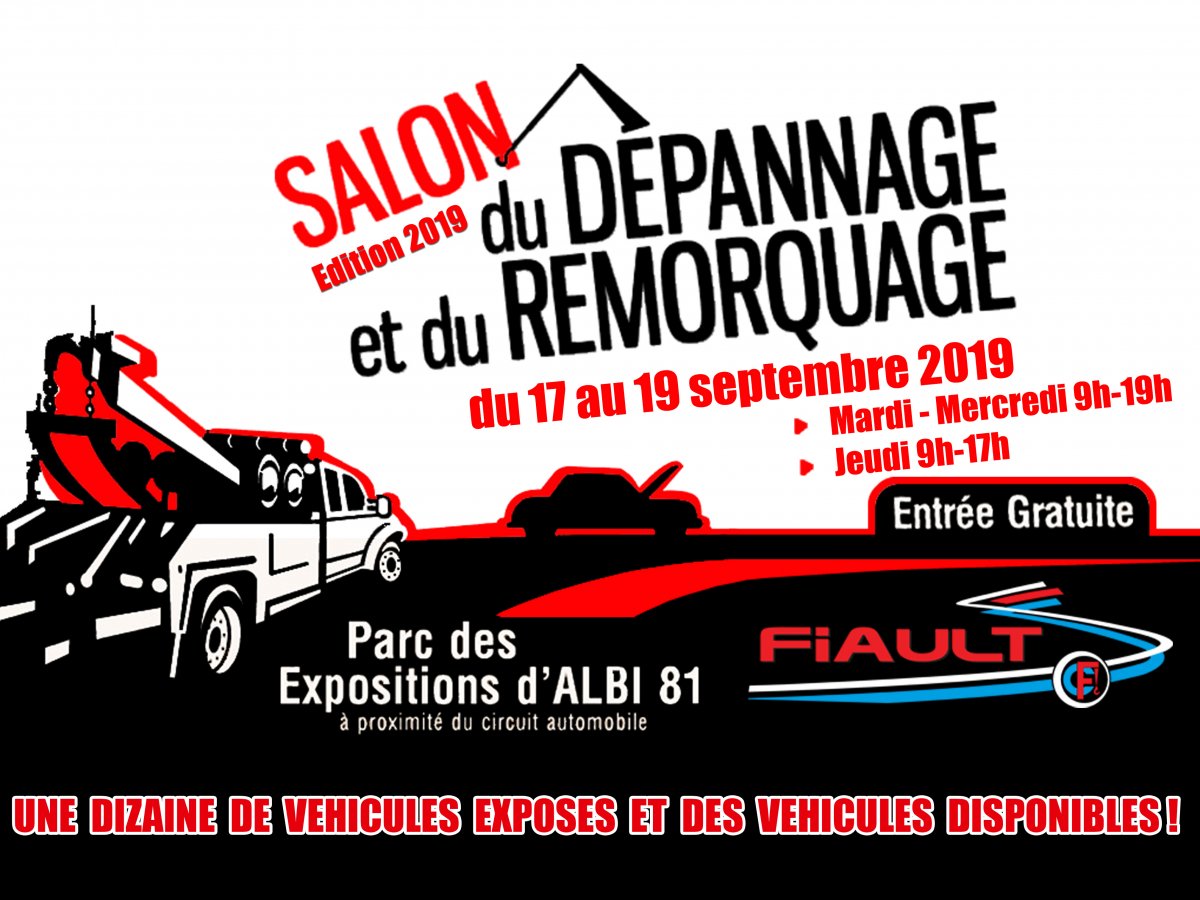 Salon du dépannage et du remorquage à albi du 17 au 19 septembre 2019, venez nombreux !