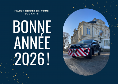 FIAULT INDUSTRIE vous adresse ses meilleurs vœux 2026